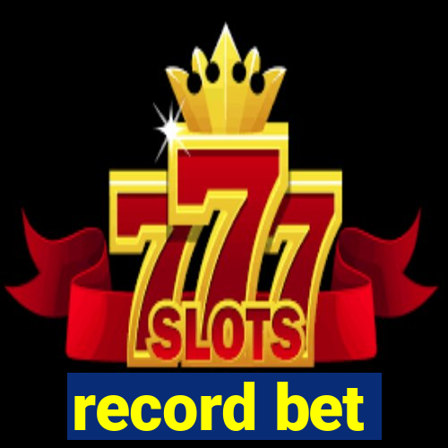 record bet